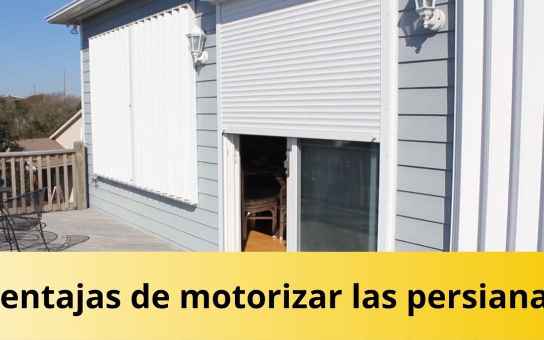 Ventajas de motorizar persianas de pvc