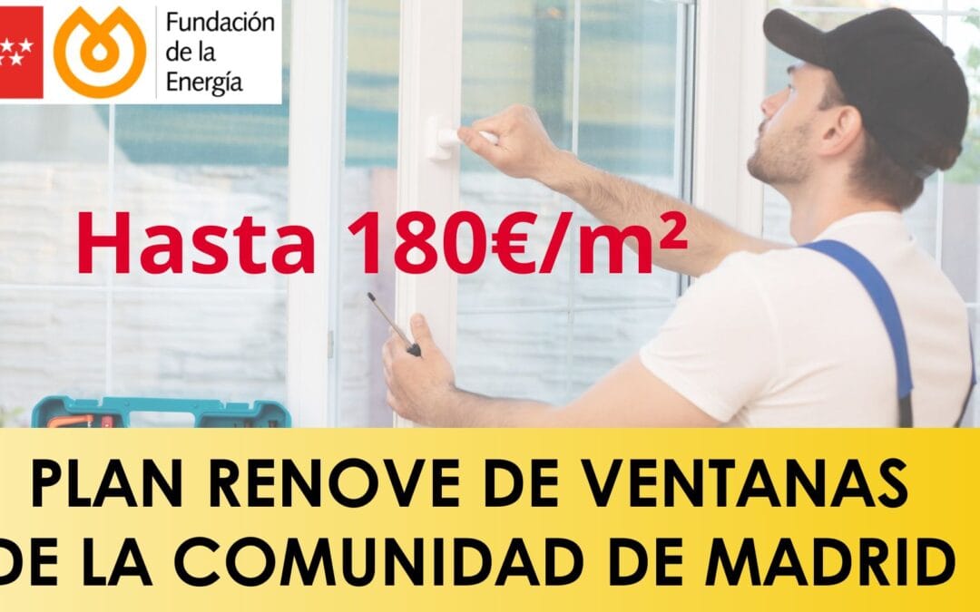 Plan renove de ventanas de la comunidad de madrid